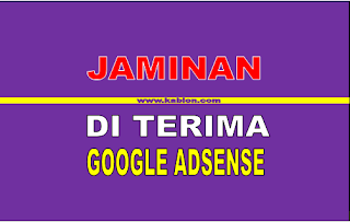 Daftar Google Adsense Faktor jaminan diterima mendaftar google adsense