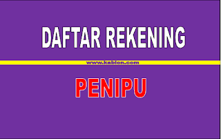 Daftar Rekening Penipu Daftar Rekening Penipu di Indonesia tTahun 2018